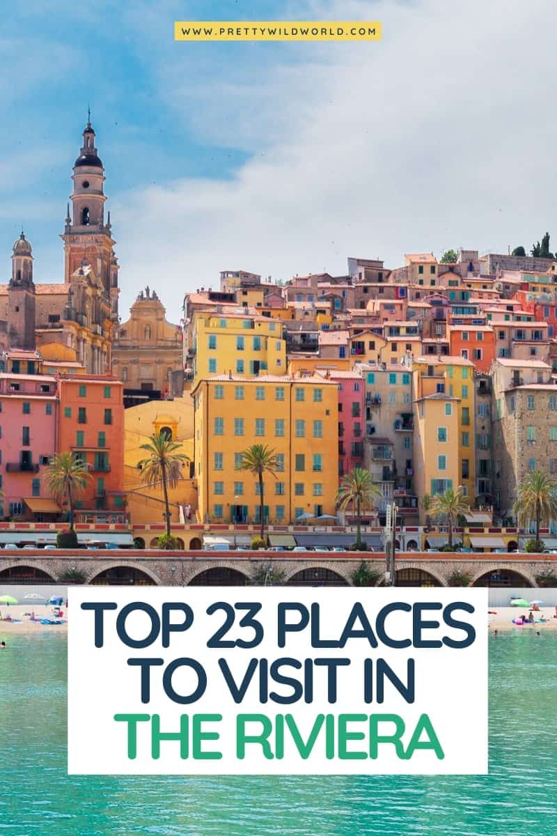 Major Riviera Top 23 Places to Visit in the Riviera