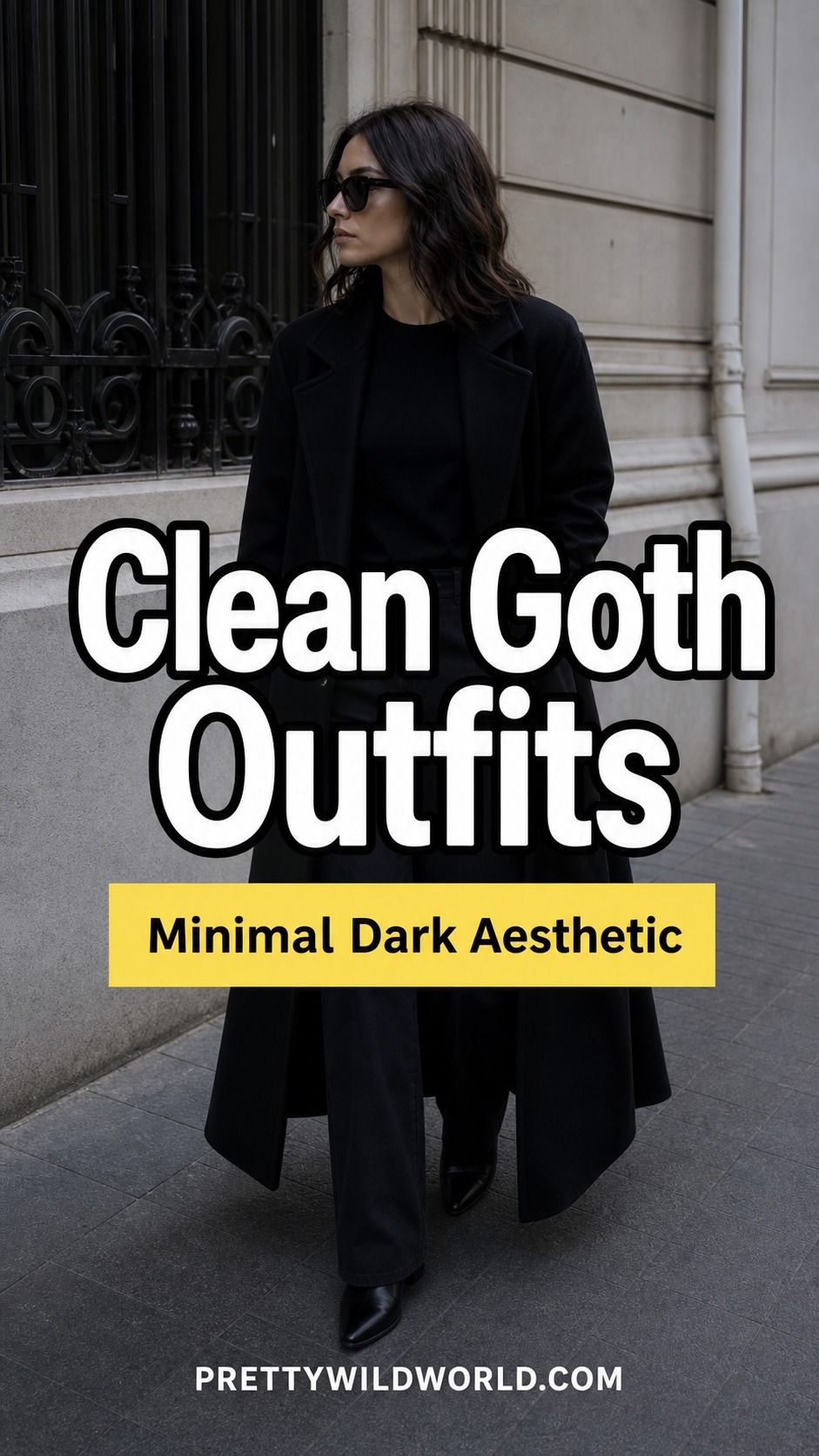 Pinterest pin for 17 Clean Goth Outfit Ideas That Master the Minimalist Dark Aesthetic from Pretty Wild World.