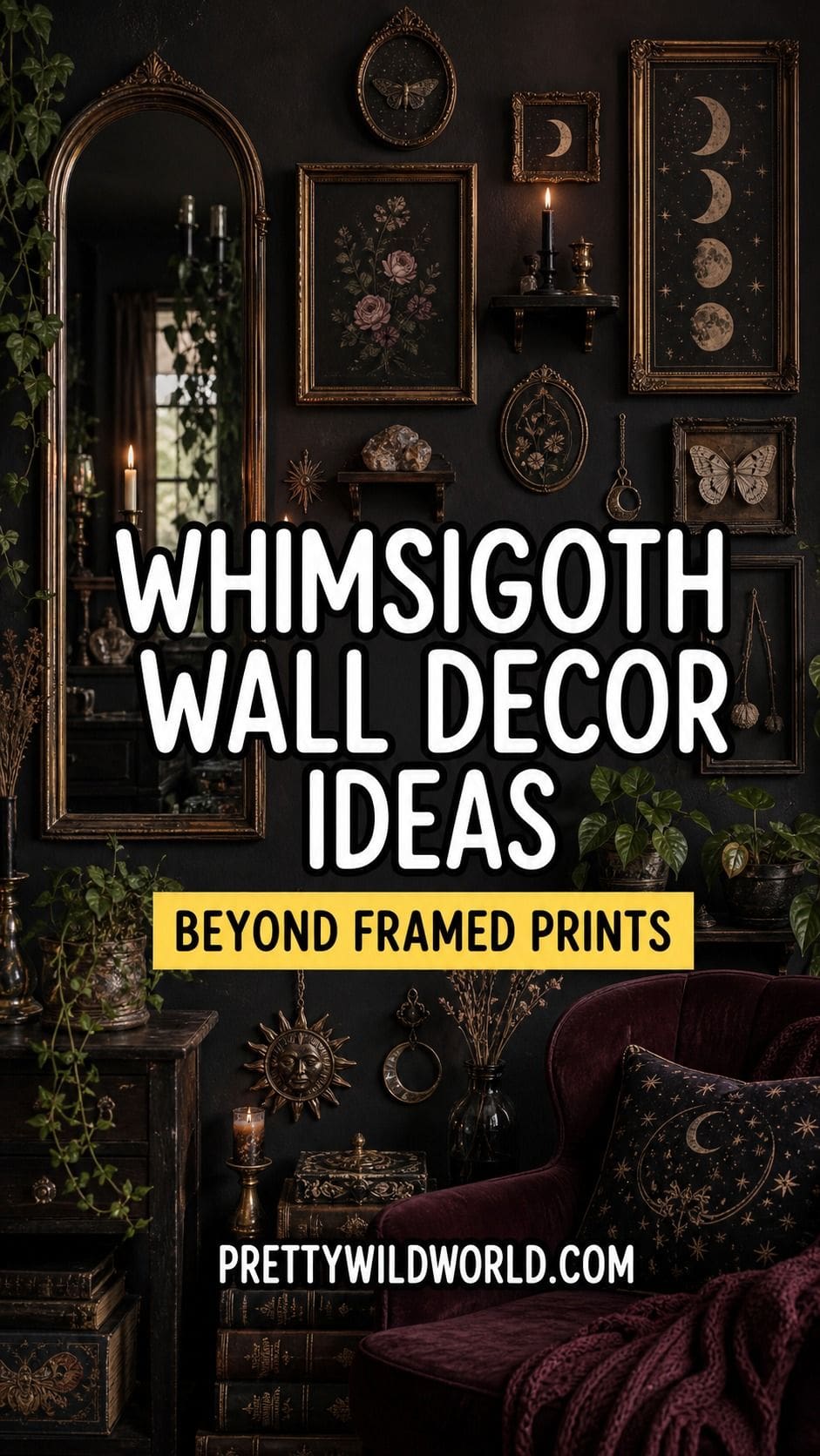 Pinterest pin for whimsigoth wall decor ideas with moody vintage wall styling and bold title text.