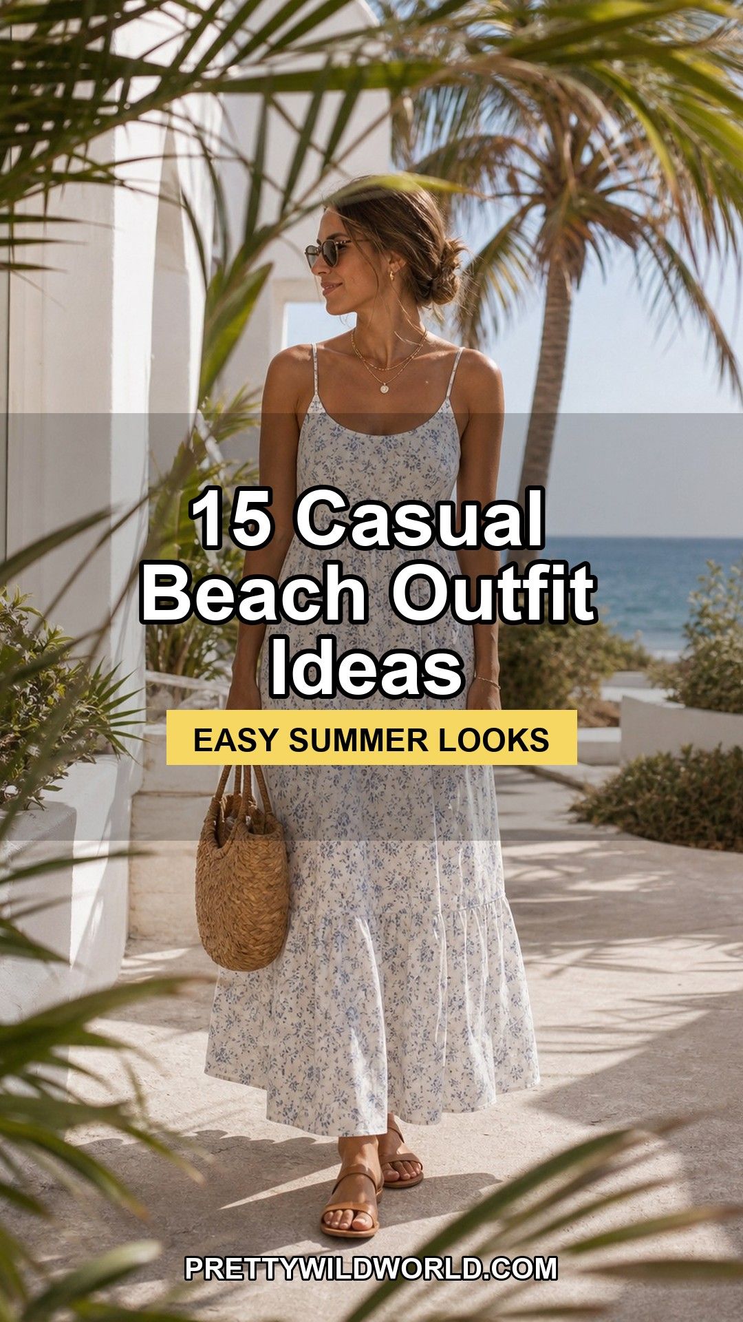 Pinterest pin for 15 Casual Beach Outfit Ideas from Pretty Wild World.
